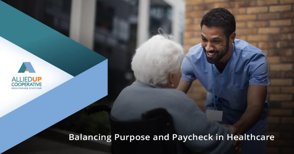 Balancing Purpose and Paycheck in Healthcare