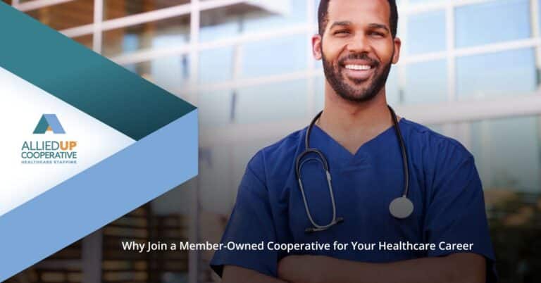 Why Join a Member-Owned Cooperative for Your Healthcare Career