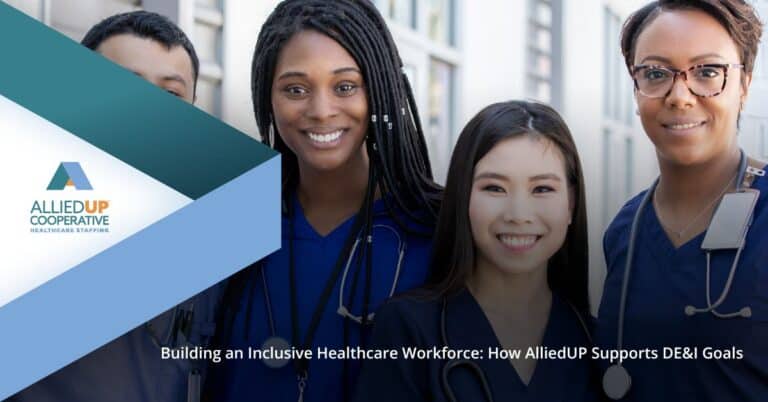 Building an Inclusive Healthcare Workforce: How AlliedUP Supports DE&I Goals